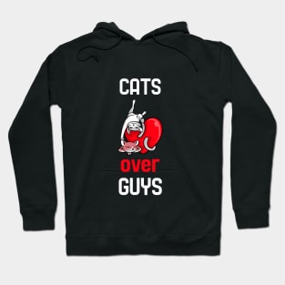 Cats over Guys Hoodie